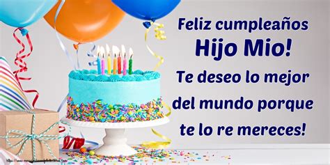 feliz cumple hijito mio|Te deseo lo mejor, hijito mío .